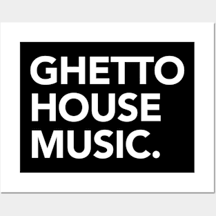 Ghetto House Music Minimalist Booty House Chicago Juke Posters and Art